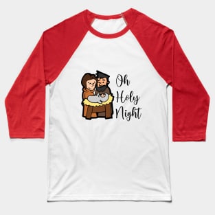 Oh Holy Night Baseball T-Shirt